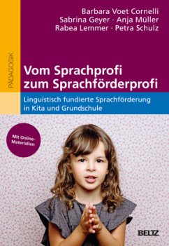 Vom Sprachprofi zum Sprachförderprofi - Voet Cornelli, Barbara; Geyer, Sabrina; Müller, Anja; Lemmer, Rabea; Schulz, Petra