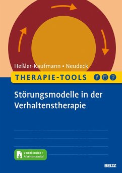 Therapie-Tools Störungsmodelle in der Verhaltenstherapie - Heßler-Kaufmann, Johannes;Neudeck, Peter