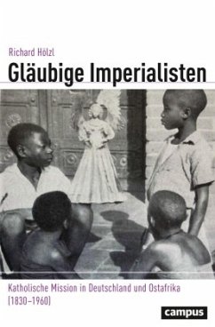 Gläubige Imperialisten - Hölzl, Richard