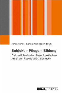 Subjekt - Pflege - Bildung