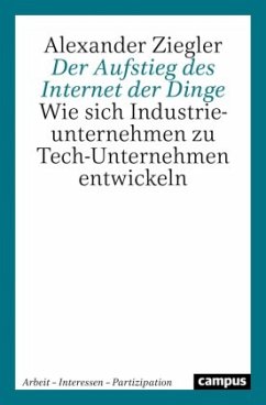 Der Aufstieg des Internet der Dinge - Ziegler, Alexander