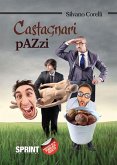 Castagnari pazzi (eBook, ePUB)