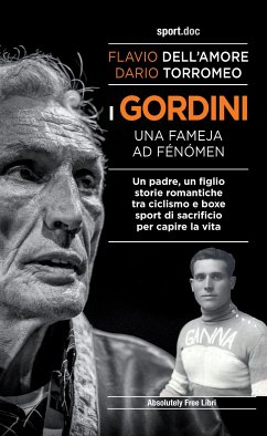 I Gordini - Una fameja ad fénómen (eBook, ePUB) - Dell'Amore, Flavio; Torromeo, Dario
