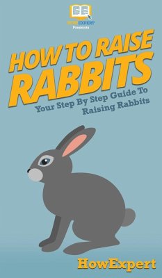 How To Raise Rabbits - Howexpert