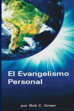 EL EVANGELISMO PERSONAL - Green, Roberto C