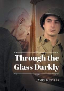 Through the Glass Darkly - Styles, James B.