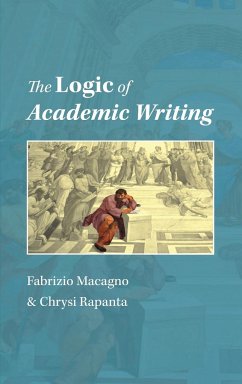 The Logic of Academic Writing - Macagno, Fabrizio; Rapanta, Chrysi