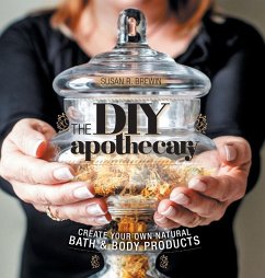 The DIY Apothecary - Brewin, Susan R.