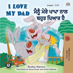 I Love My Dad (English Punjabi Bilingual Book) - Admont, Shelley; Books, Kidkiddos