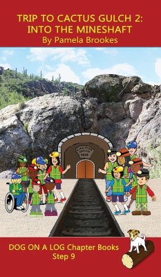 Trip to Cactus Gulch 2 (Into the Mineshaft) Chapter Book - Brookes, Pamela; Tbd