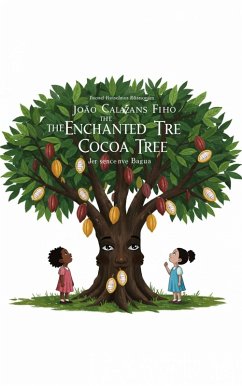 The Enchanted Cocoa Tree (eBook, ePUB) Cover The Enchanted Cocoa Tree (eBook, ePUB)