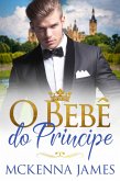 O Bebê do Príncipe (eBook, ePUB)
