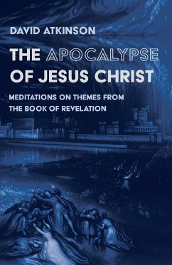 The Apocalypse of Jesus Christ - Atkinson, David