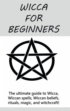 Wicca for Beginners - Mills, Stephanie