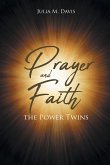 Prayer and Faith the Power Twins