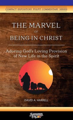 The Marvel of Being in Christ - Harrell, David A.