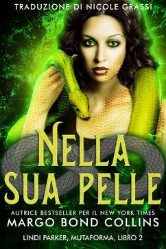 Cover Nella sua pelle (Lindi Parker, mutaforma, #2) (eBook, ePUB)