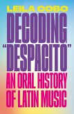 Decoding "Despacito" (eBook, ePUB)