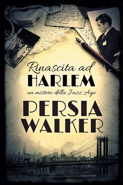 Rinascita ad Harlem (eBook, ePUB) - Walker, Persia