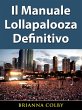 Il Manuale Lollapalooza Definitivo... - Bild 1