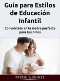 Guía para Estilos de Educación Infantil (eBook, ePUB)