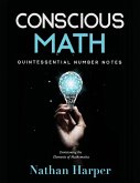 Conscious Math: Envisioning the Elements of Mathematics