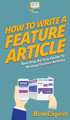 How To Write a Feature Article - Howexpert