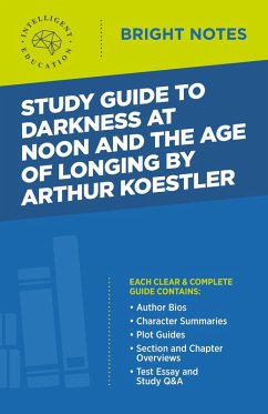 Cover Study Guide to Darkness at Noon and The Age of Longing by Arthur Koestler
