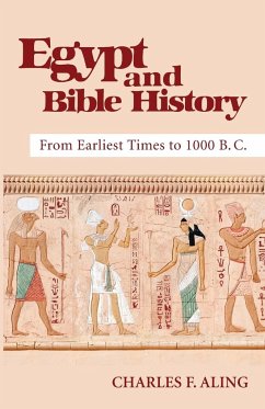 Egypt and Bible History - Aling, Charles F.