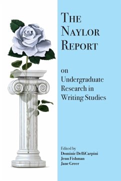 The Naylor Report on Undergraduate Research in Writing Studies