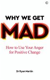 Why We Get Mad (eBook, ePUB)