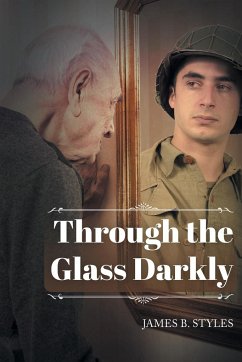 Through the Glass Darkly - Styles, James B.