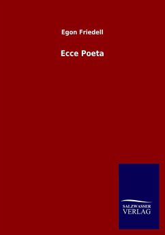 Ecce Poeta - Friedell, Egon