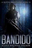 O Bandido (A Queda das Espadas Livro II) (eBook, ePUB)