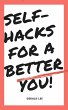 Self-Hacks for a Better You (Touching... - Bild 1