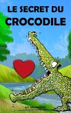 Le secret du crocodile (eBook, ePUB)