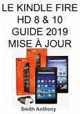 Le Kindle Fire HD 8 & 10 Guide 2019 Mise À Jour (eBook, ePUB)