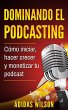 Dominando el Podcasting (eBook, ePUB) - Bild 1