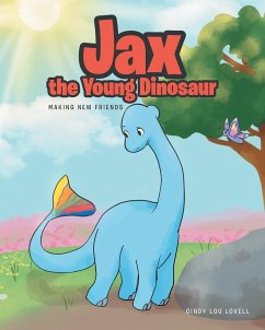 Jax the Young Dinosaur - Lovell, Cindy Lou