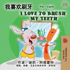 I Love to Brush My Teeth (Chinese English Bilingual Edition) - Admont, Shelley; Books, Kidkiddos