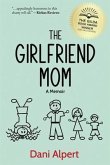 The Girlfriend Mom (eBook, ePUB)