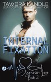 Internal Fixation (Diagnosis: Love, #2) (eBook, ePUB)
