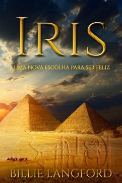 Iris - Uma Nova Escolha Para Ser Feliz (eBook, ePUB) - Langford, Billie