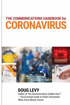 The Communications Guide for Coronavirus: Best Practices for Business, Government and Public Health Leaders - Levy, Doug
