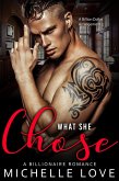 What She Chose: A Billionaire Romance (A Billion Dollar Arrangement, #5) (eBook, ePUB)