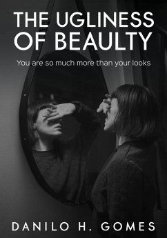 Ugliness of Beauty (eBook, ePUB) - Gomes, Danilo H.