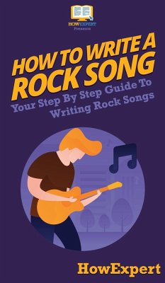 How To Write a Rock Song - Howexpert