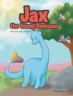 Jax the Young Dinosaur - Lovell, Cindy Lou