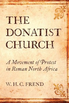 The Donatist Church - Frend, W. H. C.