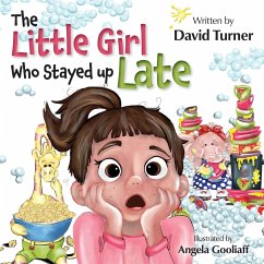 The Little Girl Who Stayed up Late - Turner, David